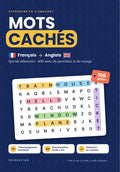 Mots Cachés Français → Anglais : 100 grilles pour apprendre l'anglais en s'amusant