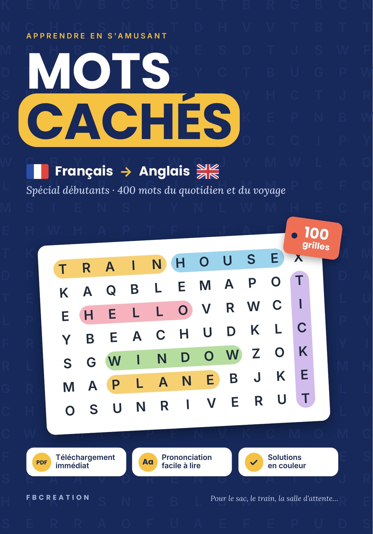 Mots Cachés Français → Anglais : 100 grilles pour apprendre l'anglais en s'amusant